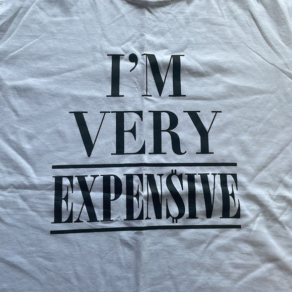 “I’m Very Expensive” Tee White - Picture 1 of 3